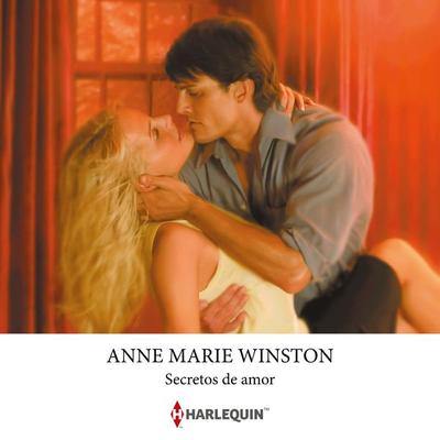 Secretos de amor - Anne Marie Winston, Audio, 9791370003937