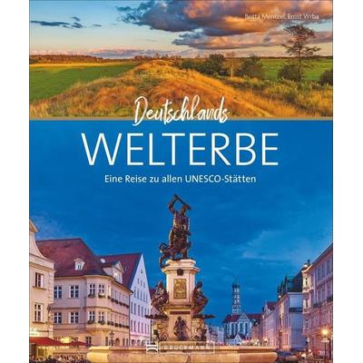 Deutschlands Welterbe, Gebundene Ausgabe von Britta Mentzel, Bruckmann, 978-3-7343-2161-0