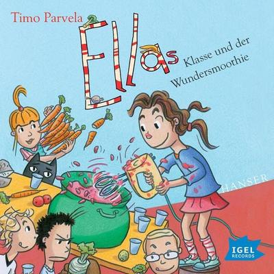 Ella 17. Ellas Klasse und der Wundersmoothie - Timo Parvela, Audio, 9783985210107