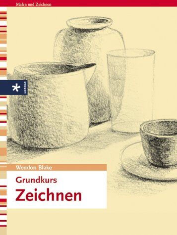 Wendon Blake - Grundkurs Zeichnen - Preis vom 30.09.2026 22:30:23 h