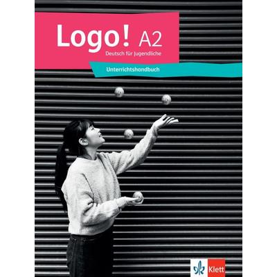 Logo! A2, Taschenbuch von Birgitta Fröhlich,Anna Pilaski,Katja Wirth, Klett Sprachen GmbH, 978-3-12-605397-6