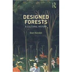 Designed Forests, Sachbücher von Handel Dan