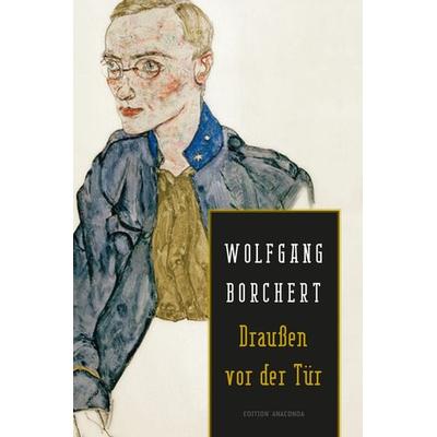 Draußen vor der Tür, Gebundene Ausgabe von Wolfgang Borchert, Anaconda, 978-3-7306-0339-0