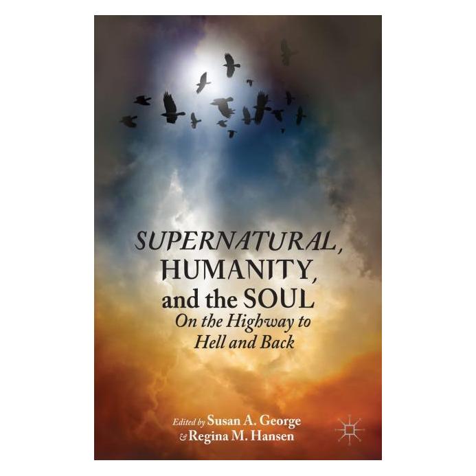 Palgrave Macmillan Supernatural, Humanity, and the Soul (Englisch, Hardcover, Susan A George, Susan R. George) (63311373)