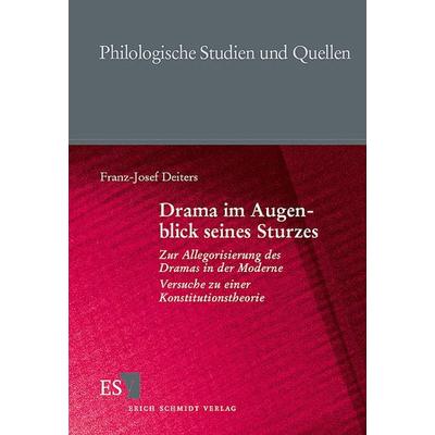 Drama im Augenblick seines Sturzes, Taschenbuch von Franz-Josef Deiters, Erich Schmidt Verlag, 978-3-503-04921-9