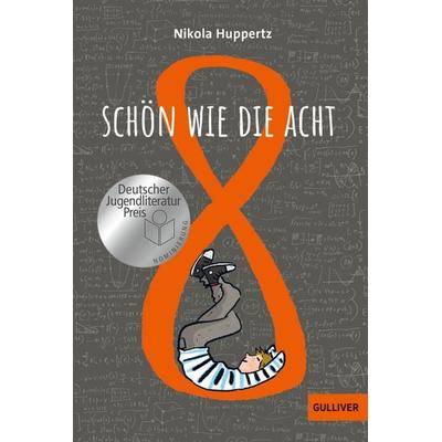 Schön wie die Acht, Taschenbuch von Nikola Huppertz, Beltz Verlagsgruppe GmbH & Co. KG, 978-3-407-81347-3