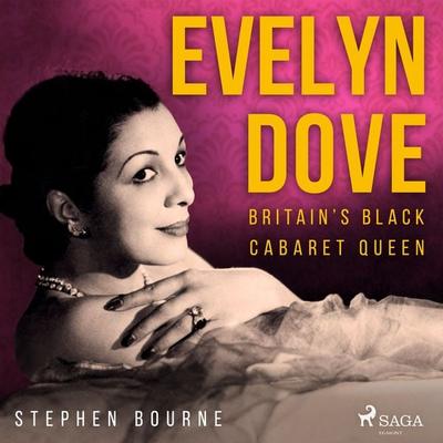 Evelyn Dove: Britain's Black Cabaret Queen - Stephen Bourne, Audio, 9788728187524