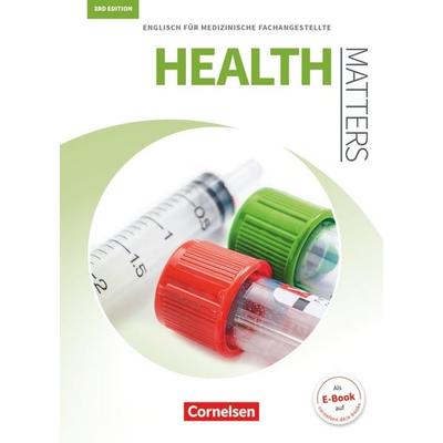 Health Matters - Englisch für medizinische Fachangestellte - Third Edition - A2/B1, Taschenbuch von Manfred Thönicke,Ian Wood, Cornelsen Verlag,