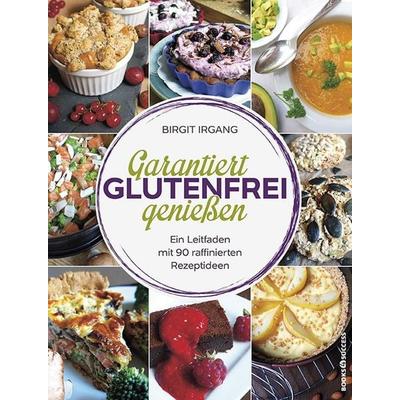 Garantiert glutenfrei genießen, Taschenbuch von Birgit Irgang, Books4success, 978-3-86470-341-6