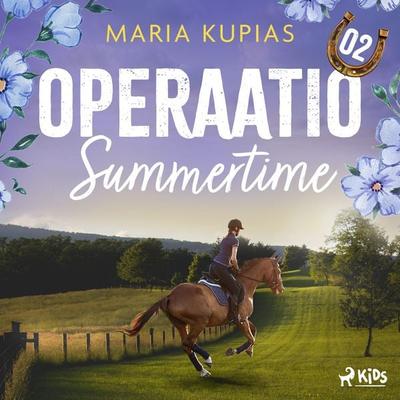 Operaatio Summertime - Maria Kupias, Audio, 9788727118642
