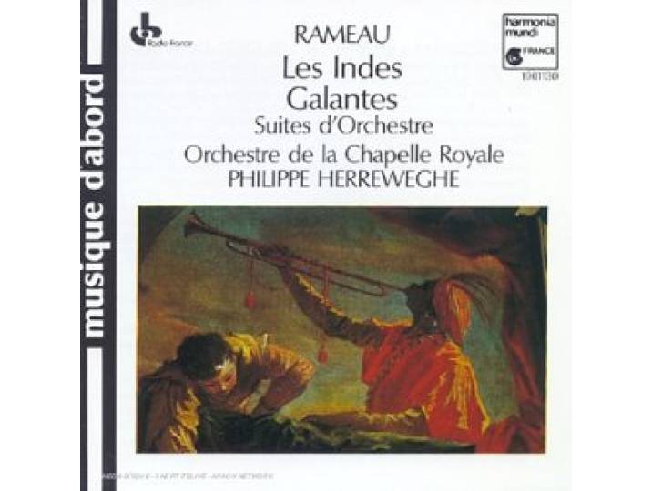 Les Indes Galantes / Suites d'orchestre