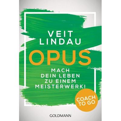 Coach to go OPUS, Taschenbuch von Veit Lindau, Goldmann, 978-3-442-22174-5