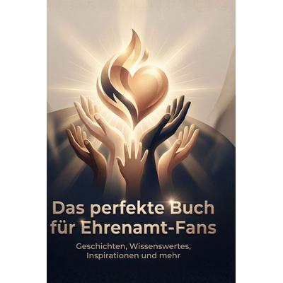 Das perfekte Buch für Ehrenamt-Fans, Gebundene Ausgabe von Max Huber, BoD - Books on Demand, 978-3-695-37824-1