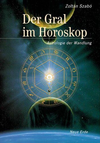 Zoltán Szabó - Der Gral im Horoskop. Astrologie in der Wandlung - Preis vom 13.10.2026 19:28:25 h