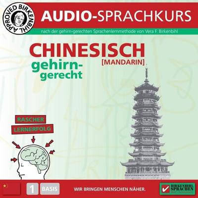 Birkenbihl Sprachen: Chinesisch (Mandarin) gehirn-gerecht, 1 Basis, Audio-Kurs - Vera F. Birkenbihl, Audio, 4056198061763
