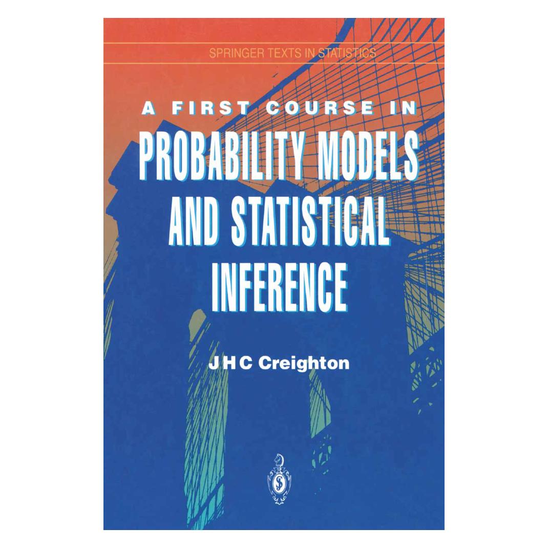 Springer A First Course in Probability Models and Statistical Inference (Englisch, Softcover, James H.C. Creighton) (55512998)