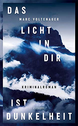 Marc Voltenauer - Das Licht in dir ist Dunkelheit: Kriminalroman - Preis vom 09.10.2026 07:28:09 h