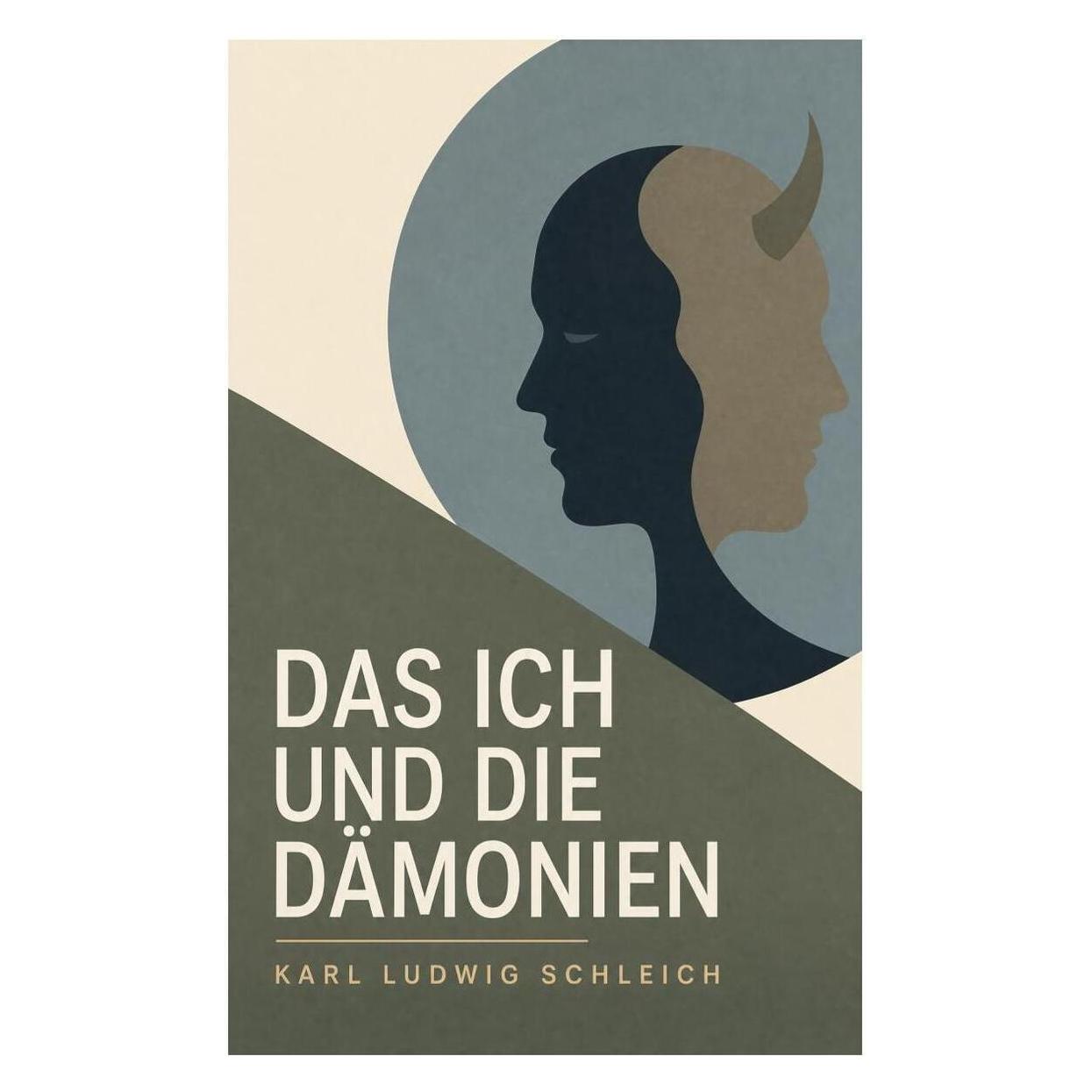 e-artnow Das Ich und die Dämonien (Deutsch, Softcover, Karl Ludwig Schleich) (56926094)