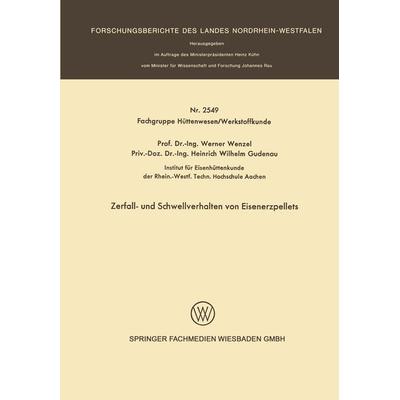 Zerfall- und Schwellverhalten von Eisenerzpellets, Taschenbuch von Werner Wenzel, VS Verlag für Sozialwissenschaften, 978-3-531-02549-0