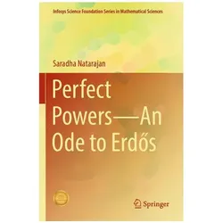 Perfect PowersAn Ode to Erdos, Fachbücher von Saradha Natarajan