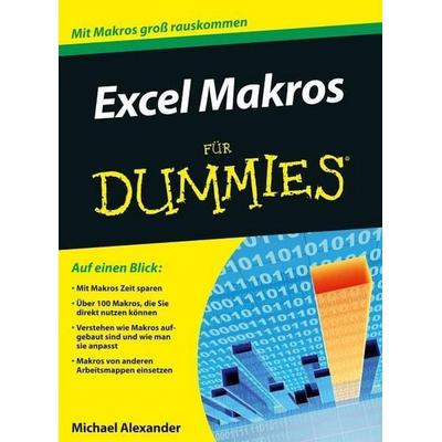 Excel Makros für Dummies, Taschenbuch von Michael Alexander, Wiley-VCH