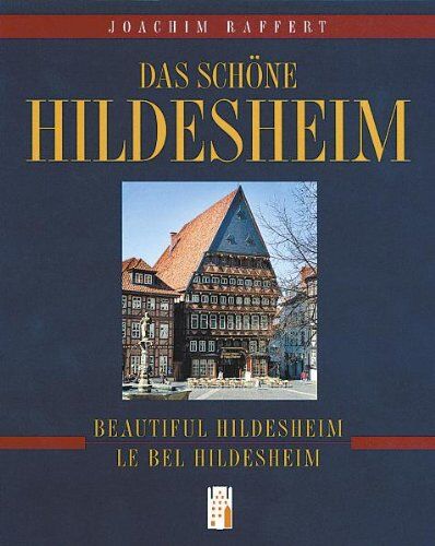 Hartmut Häger - Das schöne Hildesheim /Beautiful Hildesheim /La belle Hildesheim - Preis vom 09.10.2026 07:28:09 h