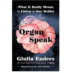 Organs, Ratgeber von Jill Enders, Jamie Bulloch, Giulia Enders