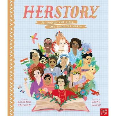 HerStory, Gebundene Ausgabe von Katherine Halligan, Nosy Crow, 978-1-78800-138-0