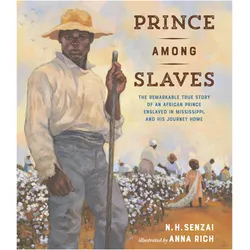 Prince Among Slaves, Sachbücher von N. H. Senzai, Anna Rich