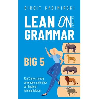 Lean on English Grammar Big 5, Taschenbuch von Birgit Kasimirski, BoD – Books on Demand, 978-3-7568-8924-2