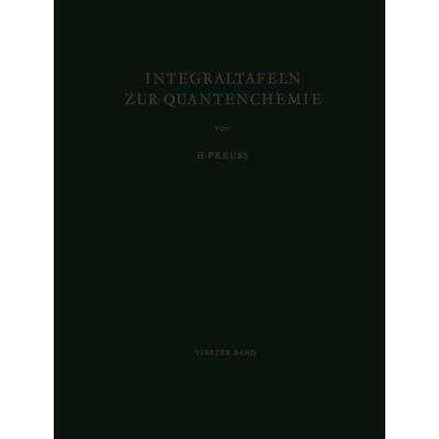 Integraltafeln zur Quantenchemie, Taschenbuch von H. W. Preuss, Springer Berlin, 978-3-642-94804-6