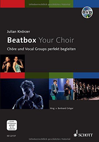 Julian Knörzer - Beatbox Your Choir: Chöre und Vocal Groups perfekt begleiten. Ausgabe mit DVD. - Preis vom 30.09.2026 09:01:18 h