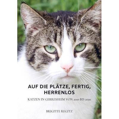 Auf die Plätze, fertig, herrenlos, Taschenbuch von Brigitte Regitz, Bookmundo Direct, 978-94-036-0429-9