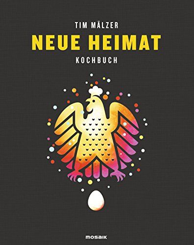 Tim Mälzer - Neue Heimat: Kochbuch. Mit über 100 Rezepten, in hochwertiger Ausstattung mit Leineneinband, Tiefprägung und Lesebändchen - Preis vom 06.10.2026 07:26:00 h