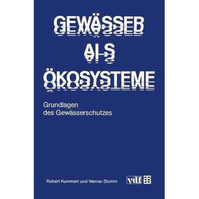 Gewässer als Ökosysteme, Taschenbuch von Robert Kummert,Werner Stumm, Vieweg & Teubner, 978-3-519-03650-0