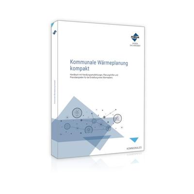 Kommunale Wärmeplanung kompakt, Taschenbuch von Volker Teichert,Andreas Kühl,Daniel Meinzinger,Steffen Riedel, Forum Verlag Herkert, 978-3-9887500-3-7