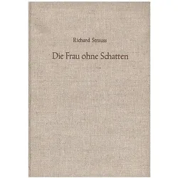 Die Frau ohne Schatten op. 65, Fachbücher von Richard Strauss