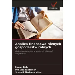 Analiza finansowa rnych gospodarstw rolnych, Fachbücher von Asaduzzaman Md., Mitul Shahali Shahana, Deb Limon