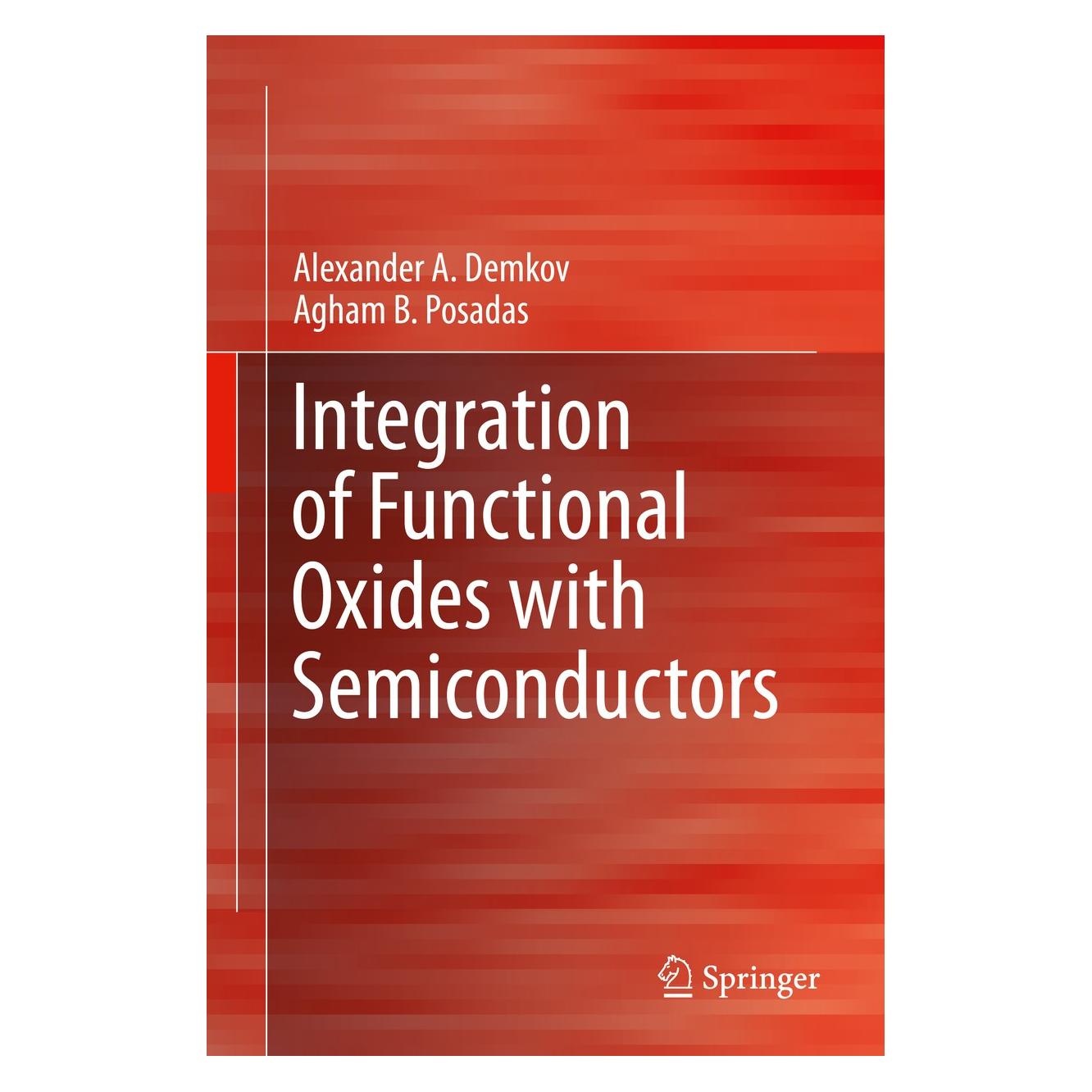 Springer Integration of Functional Oxides with Semiconductors (Englisch, Hardcover, Agham B. Posadas, Alexander A. Demkov) (9781461493198)
