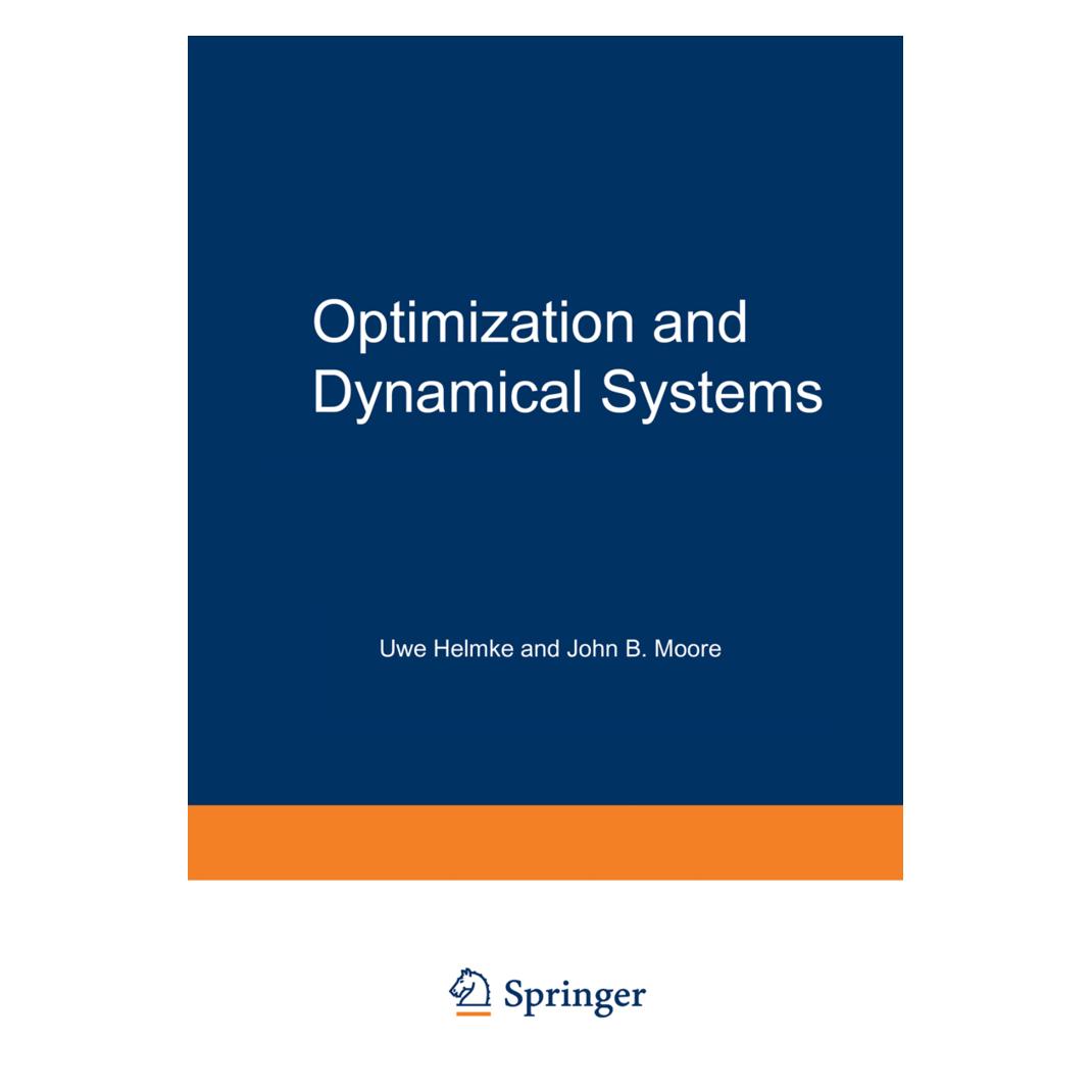 Springer Optimization and Dynamical Systems (Englisch, Softcover, John B Moore, Uwe Helmke) (35088251)
