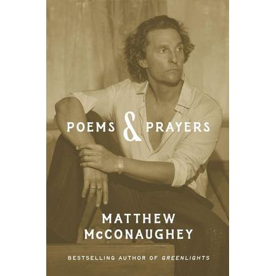 Poems & Prayers, Gebundene Ausgabe von Matthew McConaughey, Headline, 978-1-03-540554-1