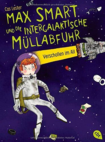 Cas Lester - Max Smart und die intergalaktische Müllabfuhr Verschollen im All -: Band 1 - Preis vom 30.09.2026 22:30:23 h