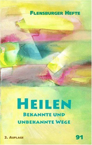 Wolfgang Weirauch - Heilen: Bekannte und unbekannte Wege - Preis vom 30.09.2026 09:01:18 h