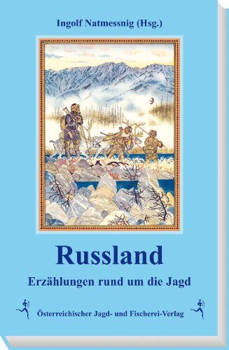 Ingolf Natmessnig - Russland - Preis vom 09.10.2026 07:28:09 h