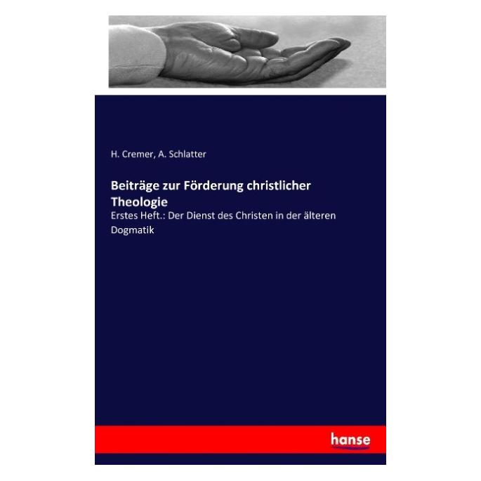 Hansebooks Beiträge zur Förderung christlicher Theologie (Deutsch, Softcover, A. Schlatter, H. Cremer) (55875619)