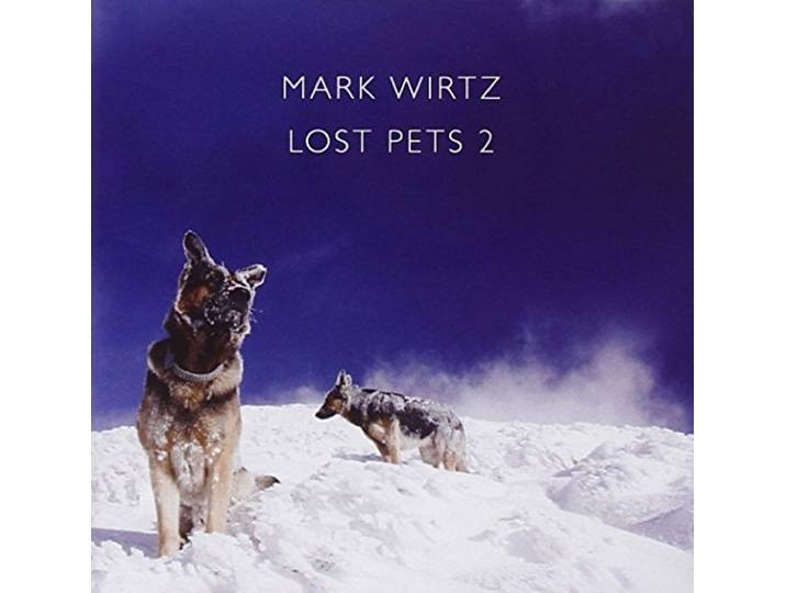 Mark Wirtz - Lost Pets 2