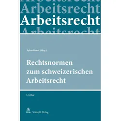 Rechtsnormen zum schweizerischen Arbeitsrecht, Fachbücher von Eylem Demir