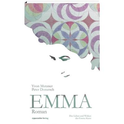 Emma, Gebundene Ausgabe von Yvon Mutzner,Peter Donatsch, Appenzeller, 978-3-85882-891-0