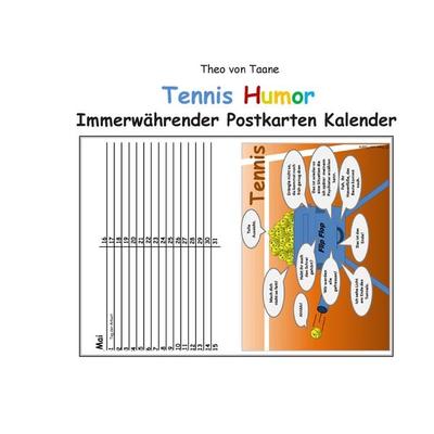 Immerwährender TENNIS Postkarten KALENDER (kartonierte Ausgabe), Gebundene Ausgabe von Theo Taane, BoD – Books on Demand, 978-3-7347-4128-9