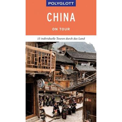 Reiseführer China, Taschenbuch von Wolfgang Rössig, Polyglott, 978-3-8464-0474-4